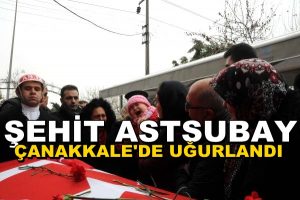 Şehit Astsubay, Çanakkale’de Gözyaşlarıyla Uğurlandı
