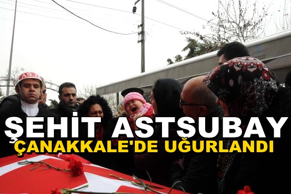Şehit Astsubay, Çanakkale’de Gözyaşlarıyla Uğurlandı