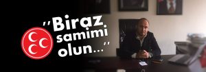 Zafer Yalçın:”Biraz samimi olun”