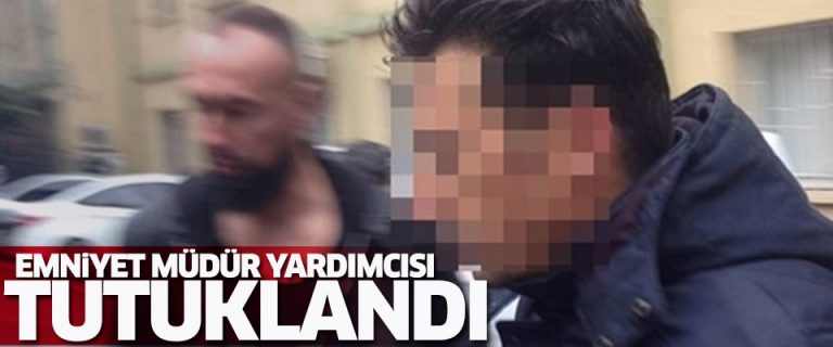 İstanbul Emniyet Müdür Yardımcısı tutuklandı