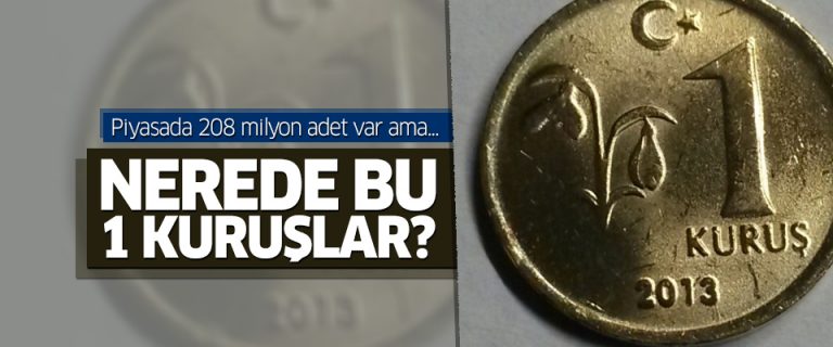 1 kuruşlar aranıyor!