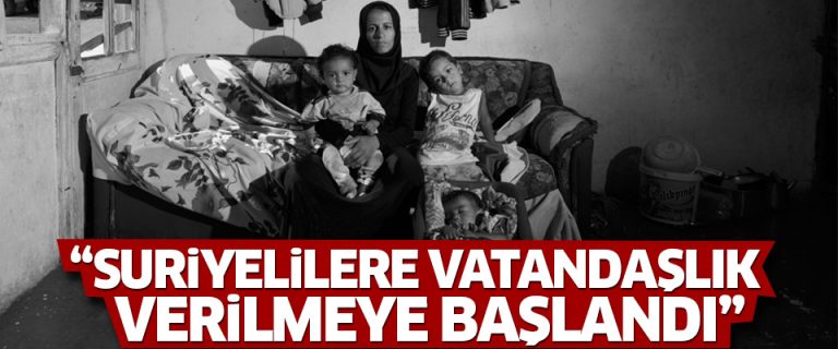 ‘Suriyelilere vatandaşlık verilmeye başlandı’