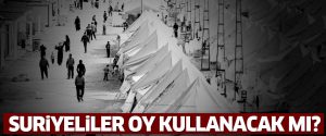 Suriyeli mülteciler referandumda oy kullanacak mı?