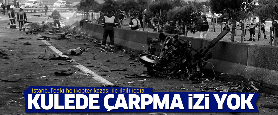 İstanbul’daki helikopter kazasıyla ilgili flaş iddia!