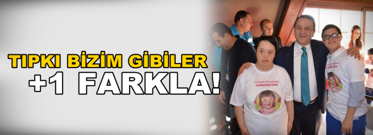 Tıpkı bizim gibiler +1 FARKLA