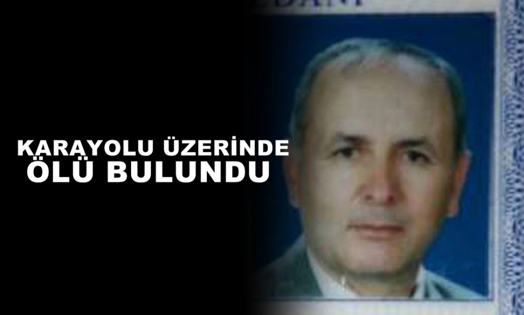 Karayolu Üzerinde Ölü Bulundu