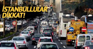 İstanbul’da perşembe günü bu yollar kapalı