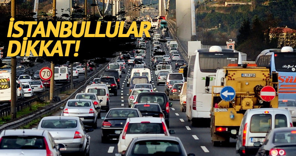 İstanbul’da perşembe günü bu yollar kapalı