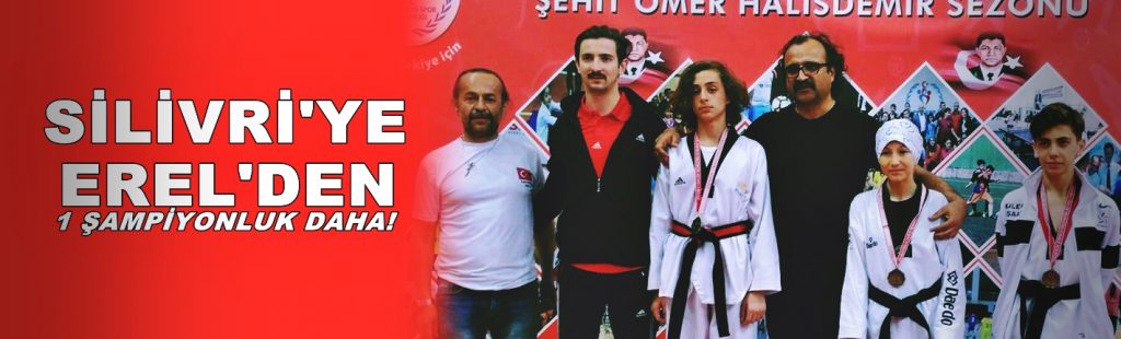 Silivriye Erel’den Bir Şampiyonluk Daha