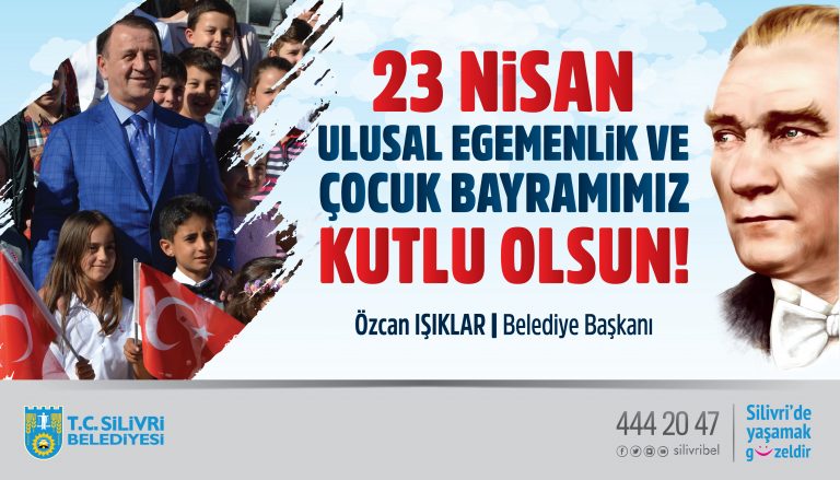 23 Nisan Ulusal Egemenlik ve Çocuk Bayramımız Kutlu Olsun