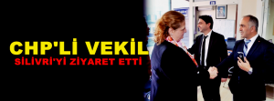 CHP’li Vekilden Silivri Ziyareti