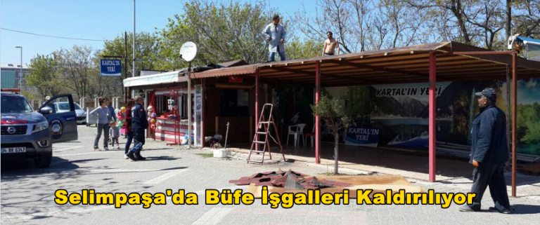 Selimpaşa’da Büfe İşgalleri Kaldırılıyor