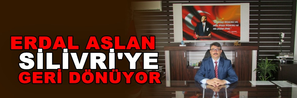 Erdal Aslan Silivri’ye geri dönüyor