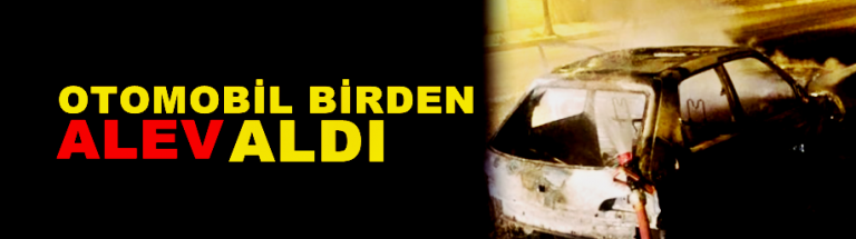 Alipaşa’da Seyir halindeki özel otomobil yandı