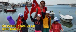 Silivrili Çocuklar Çok Şanslı