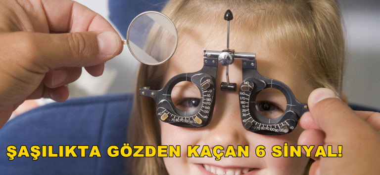 ŞAŞILIKTA GÖZDEN KAÇAN 6 SİNYAL!