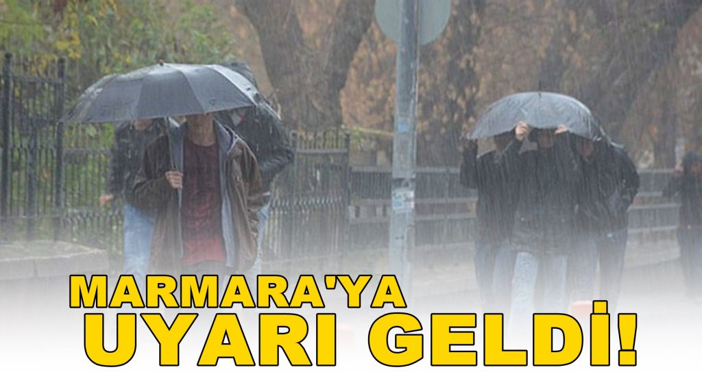 Marmara’nın batısında, kuvvetli yağış bekleniyor