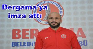 Bergama’ya imza attı