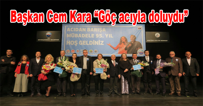 Başkan Cem Kara “Göç acıyla doluydu”