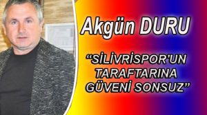 SİLİVRİSPOR’UN TARAFTARINA GÜVENİ SONSUZ