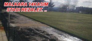 MALKARA 14KASIM STADI REZALET. ..