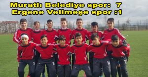 Muratlı belediye spor: 7 -Ergene velimeşe spor :1