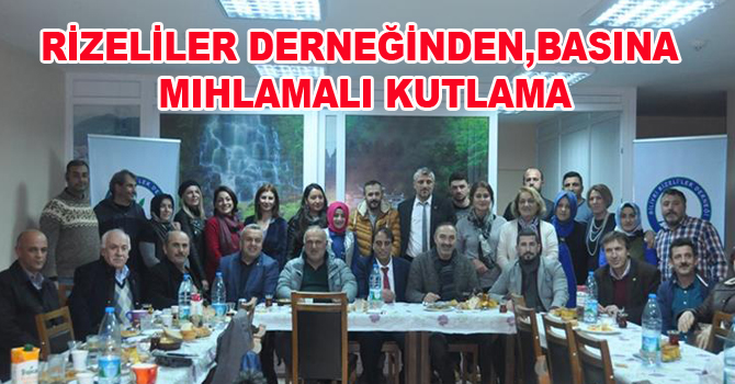 RİZELİLER DERNEĞİNDEN,BASINA MIHLAMALI KUTLAMA
