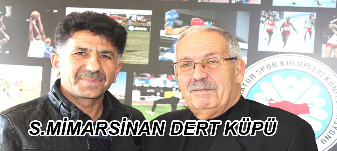 S.MİMARSİNAN DERT KÜPÜ