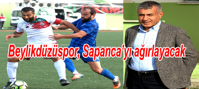 Beylikdüzüspor, Sapanca’yı ağırlayacak