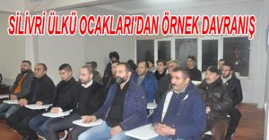 SİLİVRİ ÜLKÜ OCAKLARI’DAN ÖRNEK DAVRANIŞ