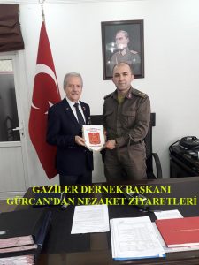 GAZİLER DERNEĞİ BAŞKANI GÜRCAN’DAN ZİYARET TURLARI