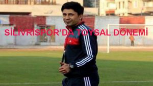SİLİVRİSPOR BAYRAM TOYSAL’LA PRENSİPTE ANLAŞTI
