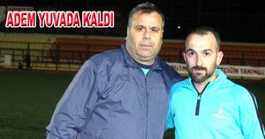 ADEM YUVADA KALDI