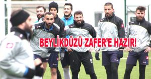 BEYLİKDÜZÜ ZAFER’E HAZIR!