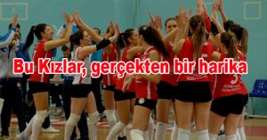 Bu Kızlar, gerçekten bir harika