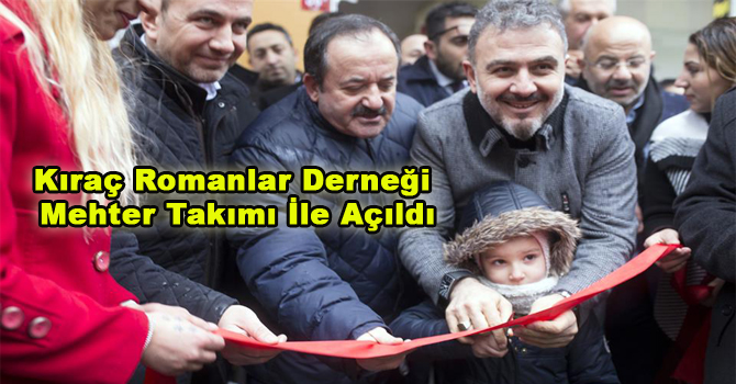Kıraç Romanlar Derneği Mehter Takımı İle Açıldı