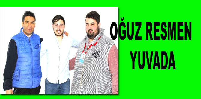 OĞUZ RESMEN YUVADA