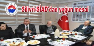 Silivri-SİAD’dan yoğun mesai