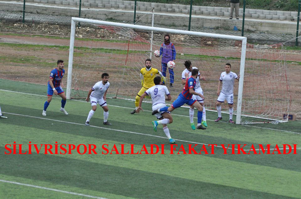 SİLİVRİSPOR SALLADI DEVİREMEDİ : 1-1