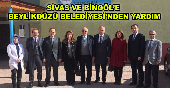 SİVAS VE BİNGÖL’E BEYLİKDÜZÜ BELEDİYESİ’NDEN YARDIM