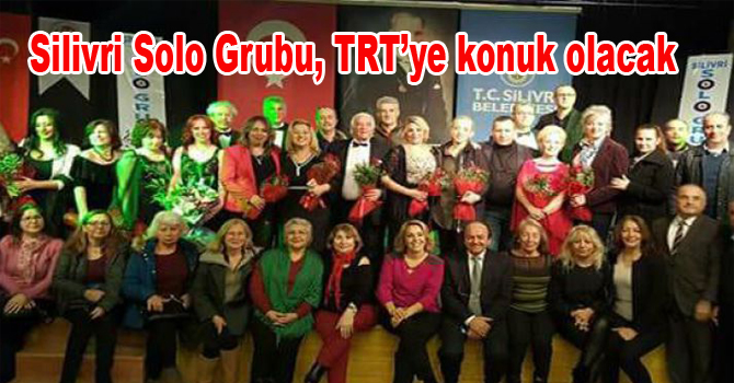 Silivri Solo Grubu TRT’de