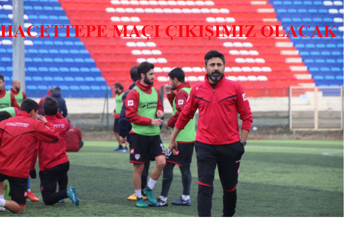 TOYSAL ‘ HACETTEPESPOR MAÇI ÇIKIŞ MAÇIMIZ OLACAK ‘
