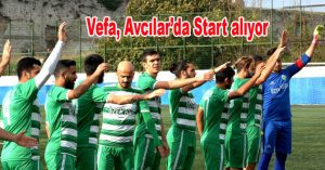 Vefa, Avcılar’da Start alıyor