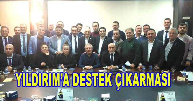 YILDIRIM’A DESTEK ÇIKARMASI