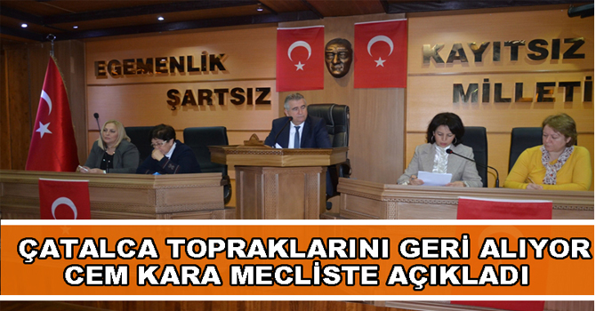 Çatalca Meclisi toplandı