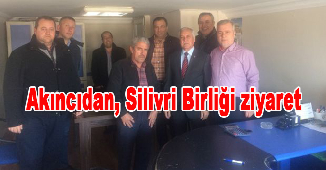 Akıncıdan, Silivri Birliği ziyaret