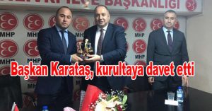 Başkan Karataş, kurultaya davet etti
