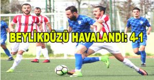 BEYLİKDÜZÜ HAVALANDI: 4-1