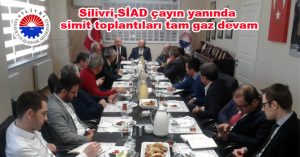 Silivri,SİAD çayın yanında simit toplantıları tam gaz devam