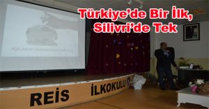 Türkiye’de Bir İlk, Silivri’de Tek